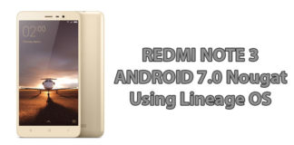 Redmi Note 3 Android 7.0 Nougat
