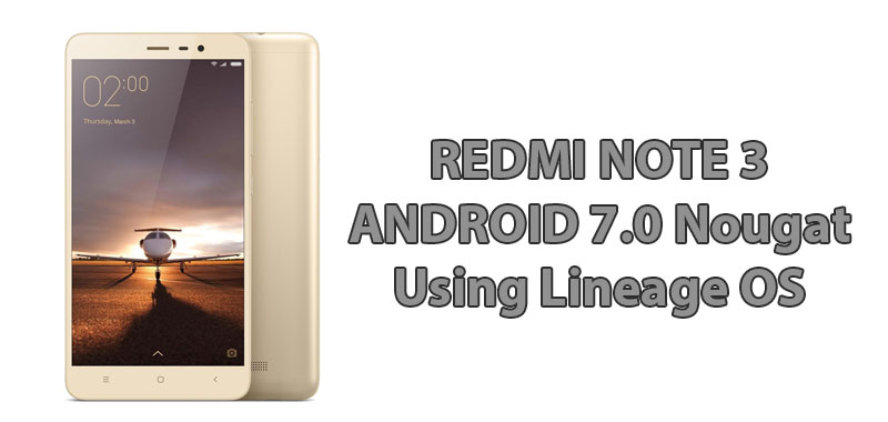 Redmi Note 3 Android 7.0 Nougat